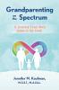 Grandparenting on the Spectrum