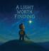 A Light Worth Finding