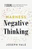 Harness Negative Thinking
