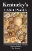 Kentucky's Land Snails A Chronicle of Diversity and Form