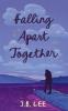 Falling Apart Together