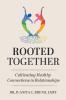Rooted Together