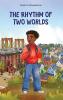 The Rhythm of Two Worlds