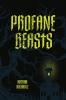 Profane Beasts