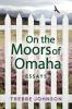 ON THE MOORS OF OMAHA