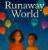 Runaway World