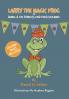 Larry the Magic Frog