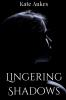 Lingering Shadows