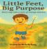 Little Feet Big Purpose