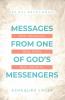 Messages From One of God's Messengers