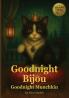 Goodnight Bijou / Goodnight Munchkin