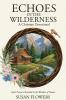 Echoes In The Wilderness - A Christian Devotional