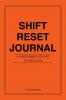 Shift Reset Journal