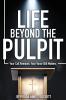 Life Beyond the Pulpit