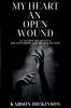 My Heart an Open Wound