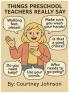 Things Preschool Teachers Really Say