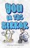 You in the mirror