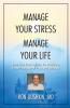 MANAGE YOUR STRESS MANAGE YOUR LIFE