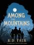 Among The Mountains