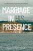 MARRIAGE IN HIS PRESENCE