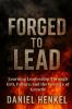 Forged to Lead
