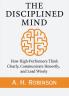 The Disciplined Mind