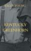 Kentucky Greenhorn