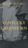 Kentucky Greenhorn