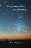 The Journey Back to Meaning