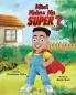 What Makes Me Super?