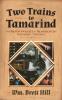 Two Trains to Tamarind