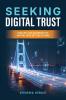 Seeking Digital Trust