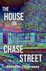 The House on Chase Street