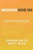 MissionHive OS