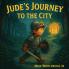 Jude's Journey to The City