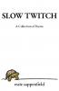 Slow Twitch