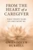 FROM THE HEART OF A CAREGIVER