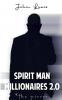 SPIRIT MAN MILLIONAIRES 2.0 The Mirror
