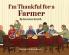 I am Thankful for a Farmer