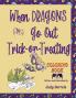 When Dragons Go Out Trick-or-Treating Coloring Book