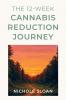 The 12-Week Cannabis Reduction Journey