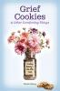 Grief Cookies and Other Comforting Things