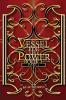 Vessel for Thy Power