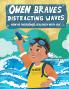 Owen Braves Distracting Waves