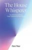 The House Whisperer