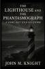 The Lighthouse and the Phantasmograph