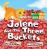 Jolene And The Three Buckets