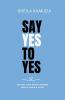 Say Yes to Yes