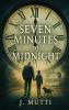 Seven Minutes To Midnight