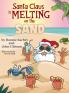 Santa Claus Is Melting On The Sand